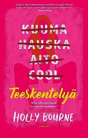 Teeskentelyä by Holly Bourne