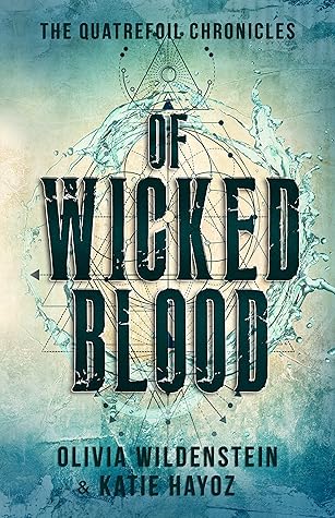 Of Wicked Blood by Olivia Wildenstein