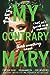 My Contrary Mary (Mary, #1) by Cynthia Hand