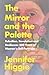 The Mirror and the Palette: Rebellion, Revolution, and Resilience—500 Years of Women's Self-Portraits