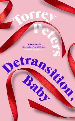 Detransition, Baby by Torrey Peters