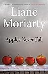 Apples Never Fall by Liane Moriarty