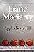 Apples Never Fall by Liane Moriarty