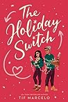 The Holiday Switch by Tif Marcelo