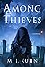 Among Thieves by M.J. Kuhn