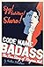 Code Name Badass: The True ...