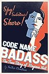 Code Name Badass:...