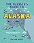 The Puzzler's Guide to Alaska: Games, Jokes, Fun Facts & Trivia about The Last Frontier (The Puzzler's Guides)