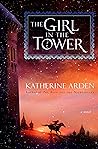 The Girl in the Tower by Katherine Arden