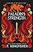 Paladin's Strength (The Saint of Steel, #2) by T. Kingfisher