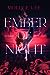 Ember of Night (Ember of Night, #1)