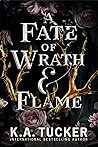 A Fate of Wrath & Flame by K.A. Tucker