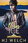 Thin Ice by H.J.  Welch