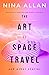 The Art of Space Travel and Other Stories