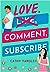 Love, Comment, Subscribe (Ponto Beach Reunion, #1)