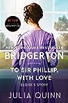 To Sir Phillip, With Love by Julia Quinn