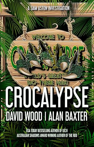 Crocalypse by David  Wood