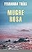 Mugre rosa (Spanish Edition)