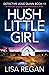 Hush Little Girl (Detective Josie Quinn, #11)