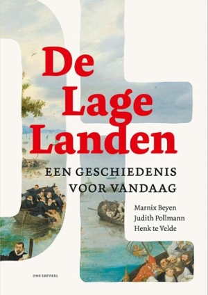 De Lage Landen. Een geschiedenis voor vandaag by Marnix Beyen