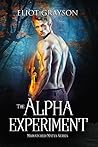 The Alpha Experiment (Mismatched Mates, #3)