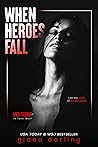 When Heroes Fall by Giana Darling