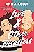 Love & Other Disasters