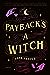 Payback's a Witch (The Witches of Thistle Grove, #1)