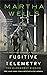 Fugitive Telemetry (The Murderbot Diaries, #6) by Martha Wells