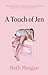 A Touch of Jen by Beth  Morgan