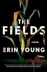 The Fields by Erin  Young