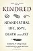 Kindred: Neanderthal Life, Love, Death and Art