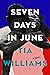 Seven Days in June by Tia Williams