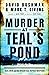 Murder at Teal's Pond by David Bushman