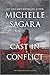 Cast in Conflict (The Chronicles of Elantra, #16)