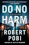 Do No Harm by Robert Pobi