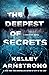 The Deepest of Secrets