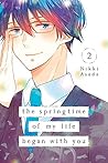 The Springtime of My Life Began with You, Vol. 2 by Nikki Asada