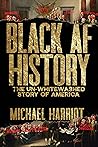 Black AF History by Michael Harriot