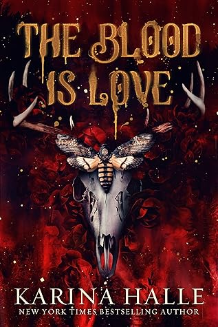 The Blood is Love by Karina Halle