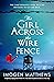 The Girl Across the Wire Fence