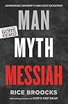 Book cover for Man, Myth, Messiah: Answering History's Greatest Question