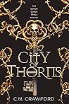 City of Thorns by C.N. Crawford