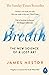 Breath: The New Science of a Lost Art