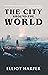 The City around the World (The Trilogy of Zand Book 1)