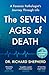 The Seven Ages of Death: A Forensic Pathologist’s Journey Through Life