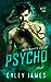 Psycho (Necessary Evils, #2)