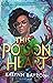 This Poison Heart (The Poison Heart, #1) by Kalynn Bayron