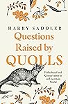 Questions Raised by Quolls by Harry Saddler