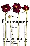 The Latecomer by Jean Hanff Korelitz